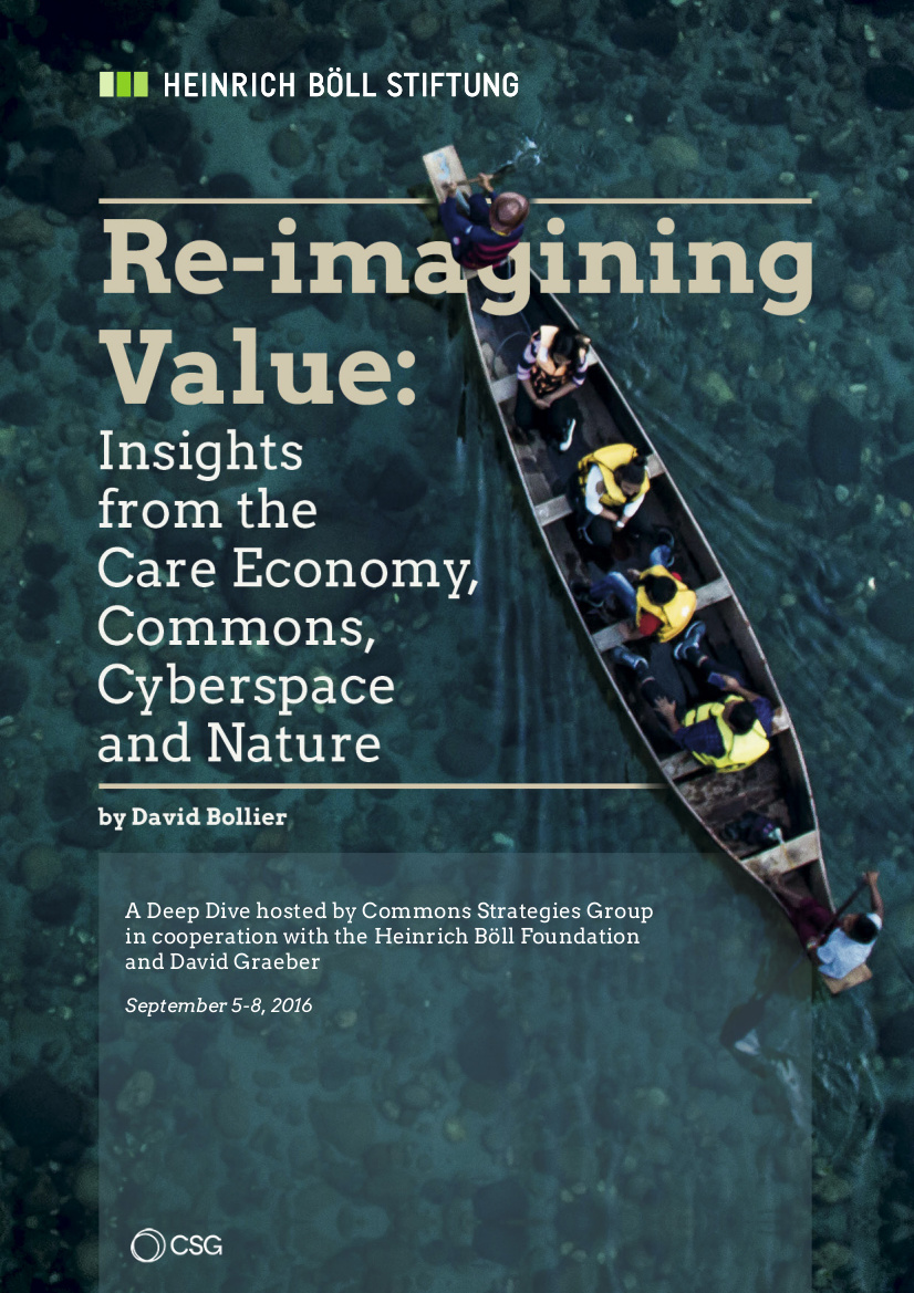 Re-imagining Value: Insights from the Care Economy, Commons, Cyberspace and Nature